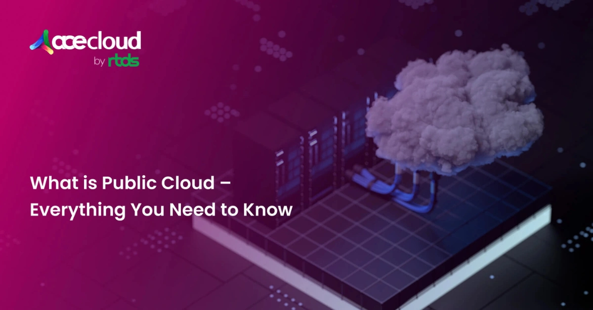What is Public Cloud? Benefits, Use Cases, and Examples