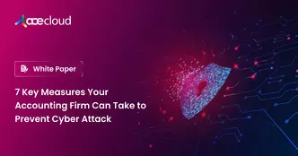 7 Key Measures Your Accounting Firm Can Take to Prevent Cyber Attack