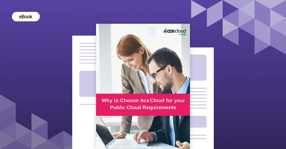 Why to Choose AceCloud for Your Public Cloud Requirements?