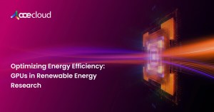Optimizing-Energy-Efficiency_-GPUs-in-Renewable-Energy-Research