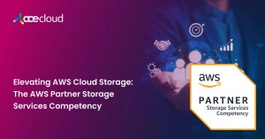 Elevating-AWS-Cloud-Storage-The-AWS-Partner-Storage-Services-Competency