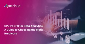 GPU-vs-CPU-for-Data-Analytics_-A-Guide-to-Choosing-the-Right-Hardware