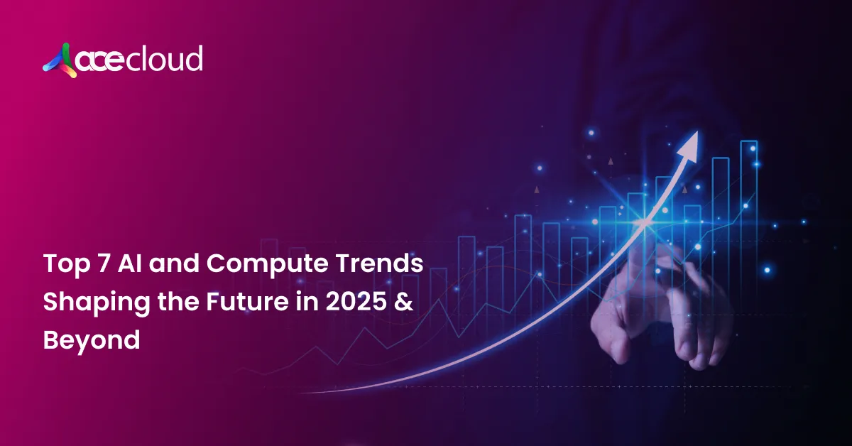 Top 7 AI and Computing Trends Shaping the Future in 2025 & Beyond