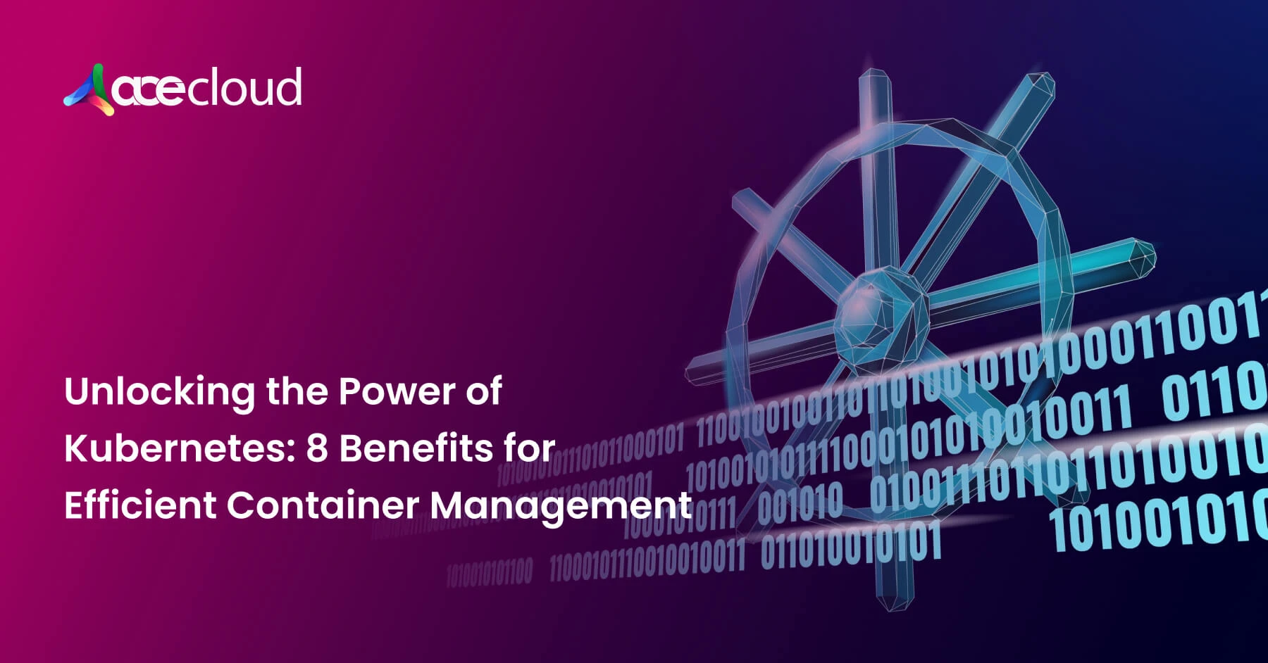 Unlocking the Power of Kubernetes: 8 Benefits for Efficient Container Management