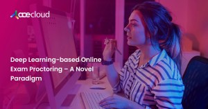 Deep-Learning-based-Online-Exam-Proctoring-A-Novel-Paradigm