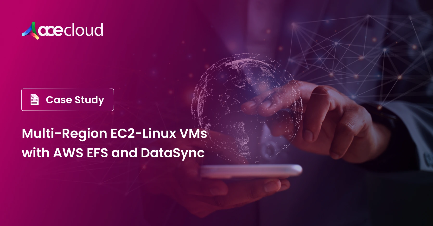 Transforming Data Management for Multi-Region EC2-Linux VMs with AWS EFS and DataSync