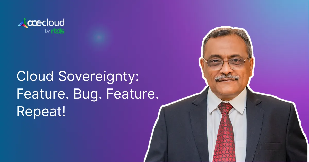 Cloud Sovereignty: Feature. Bug. Feature. Repeat!