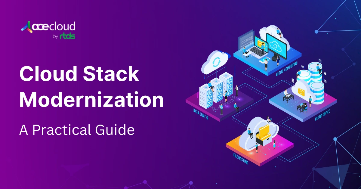Cloud Stack Modernization: A Practical Guide for CTOs and DevOps Leaders