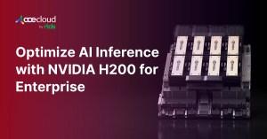 Optimize AI Inference on NVIDIA H200