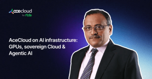 AceCloud on AI infrastructure_ GPUs, sovereign Cloud & Agentic AI