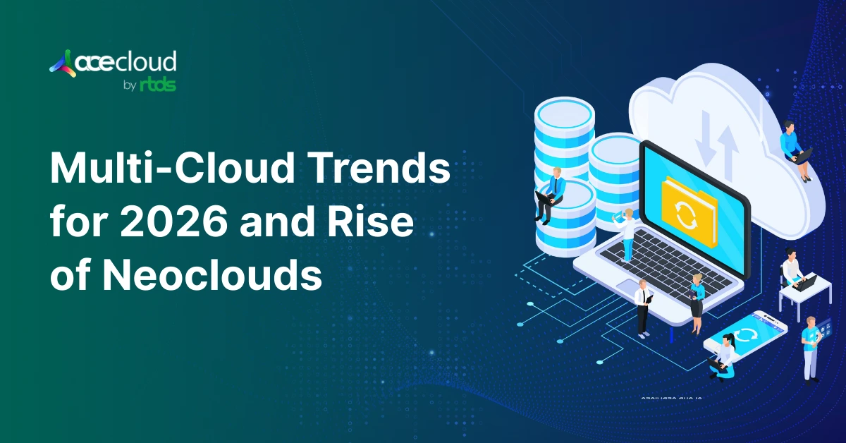 Multi-Cloud Trends for 2026 and the Rise of Neoclouds