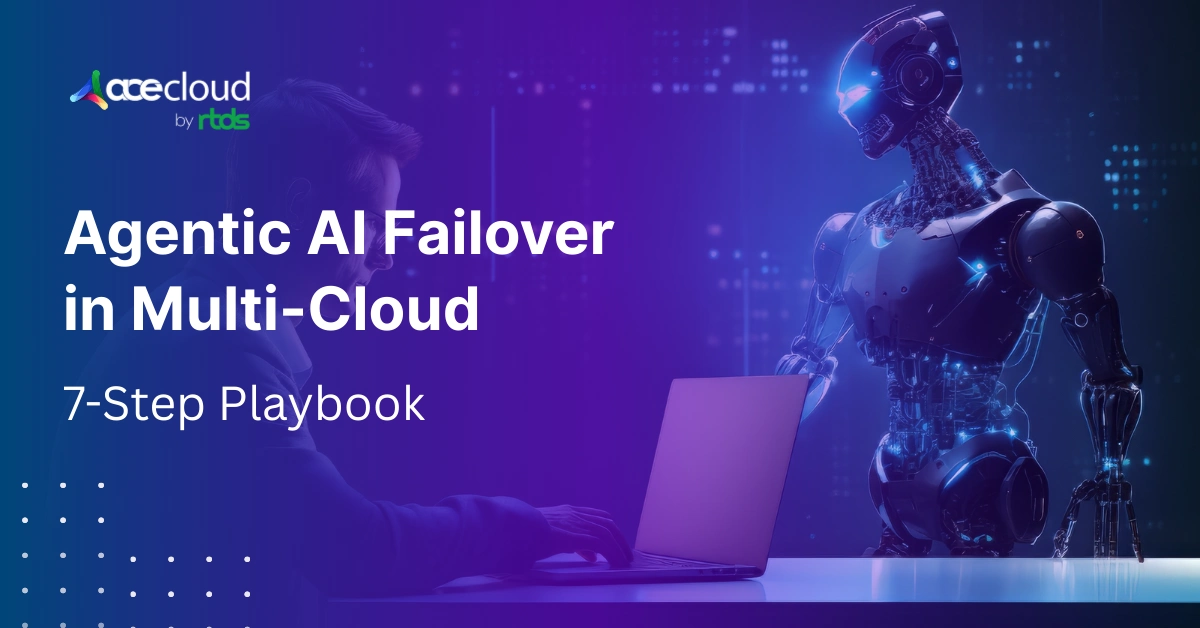 How to Build Agentic AI Failover in Multi-Cloud in 2026