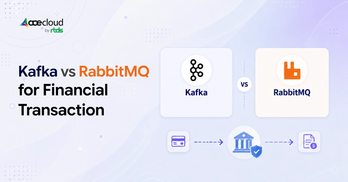 Kafka vs RabbitMQ for Financial Transaction Streaming in Indian BFSI