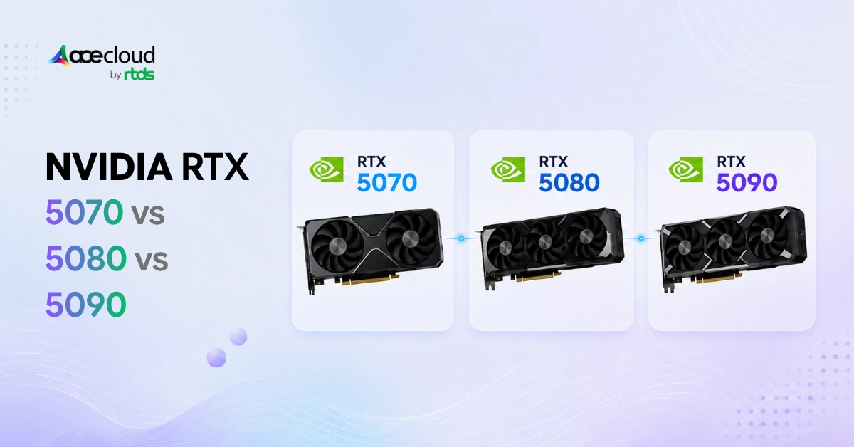 RTX 5070 vs RTX 5080 vs RTX 5090 – Which GPU Should You Buy