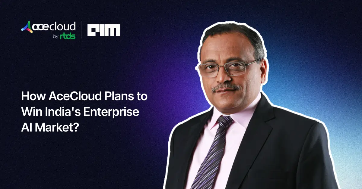 Featured in Analytics India Magazine (AIM): How AceCloud Plans to Win India’s Enterprise AI Market