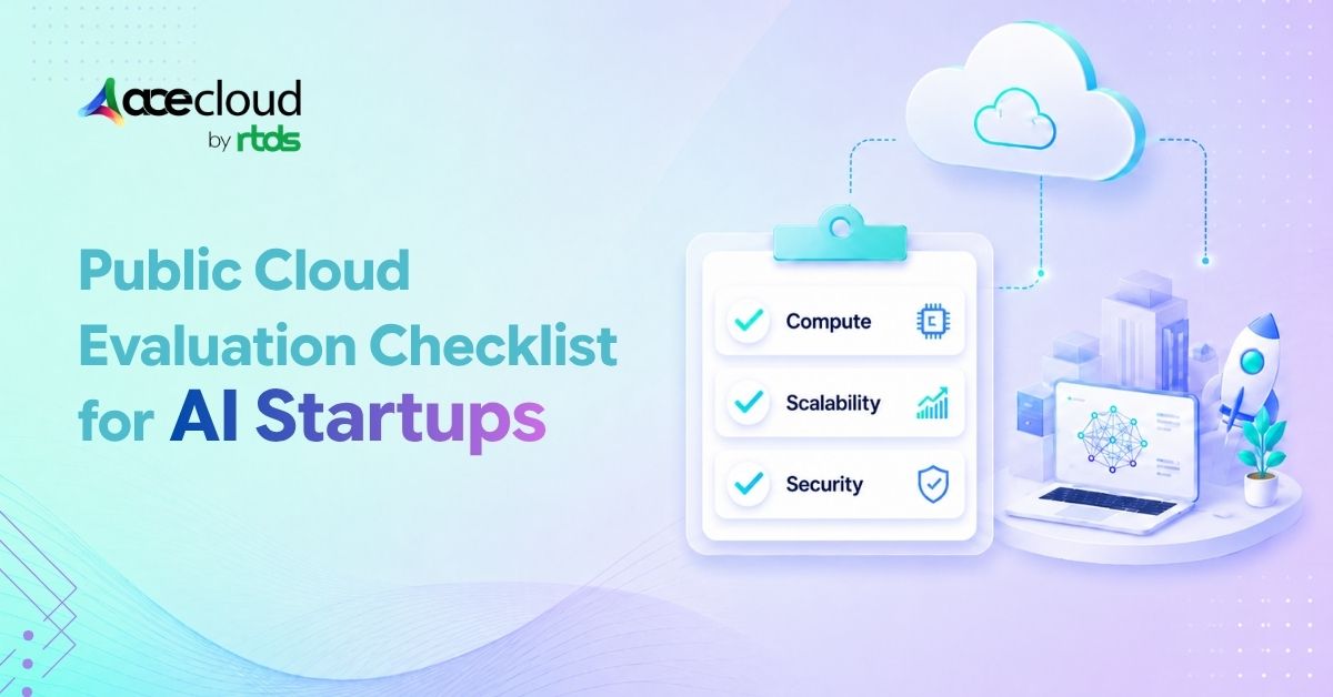 Public Cloud Evaluation Checklist for AI Startups in India