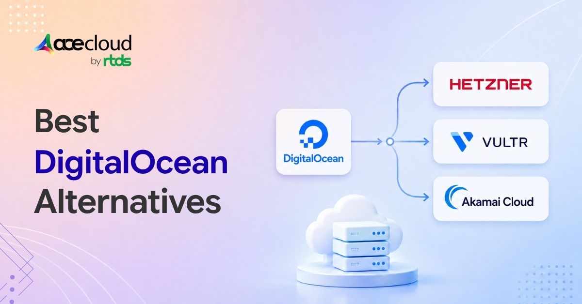 7 DigitalOcean Alternatives in 2026: Which Fits Best?