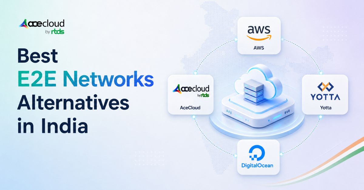 10 Best E2E Networks Alternatives in India for 2026