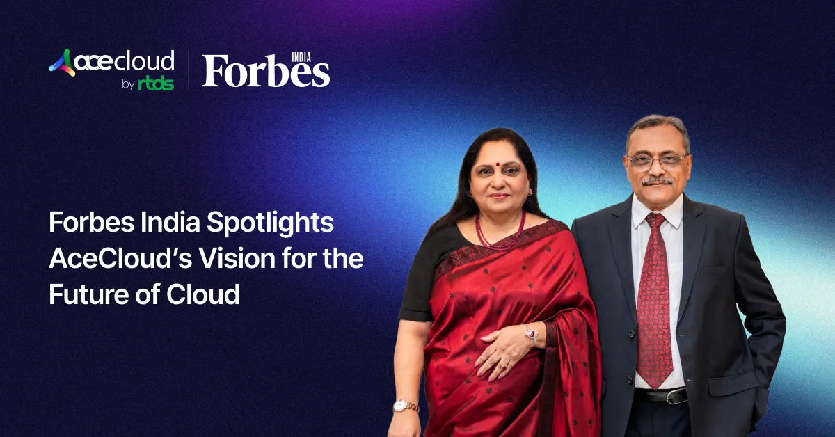 Forbes India Features AceCloud Among Companies Redefining the Future Through Innovation