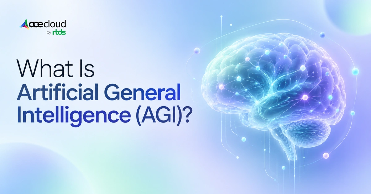 AGI vs Generative AI vs Agentic AI: What Makes Artificial General Intelligence Different?