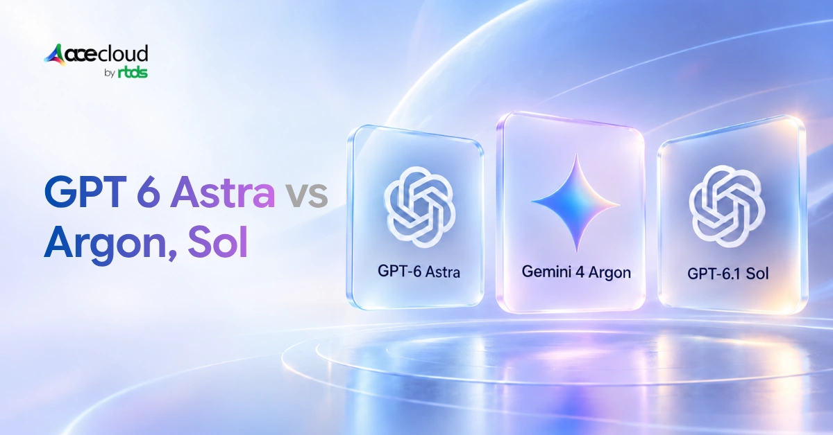 GPT-6 Astra vs GPT-6.1 Sol and Gemini 4 Argon: Benchmarks, Cost per Task, and Which to Use